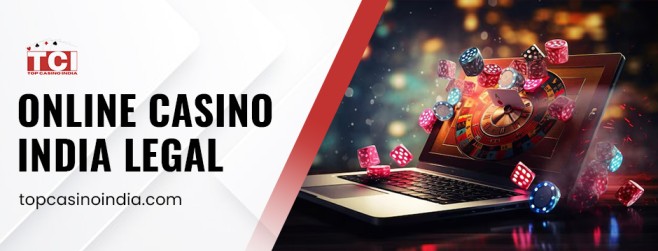 Online Casino India Legal